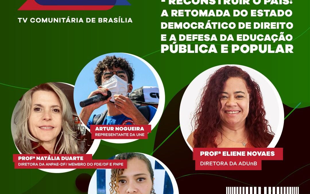 Conferência Nacional Popular de Educação é tema do Diálogos ADUnB