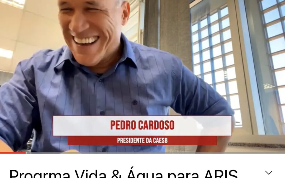 Vida & Água para as ARIS conquista parceria com a CAESB