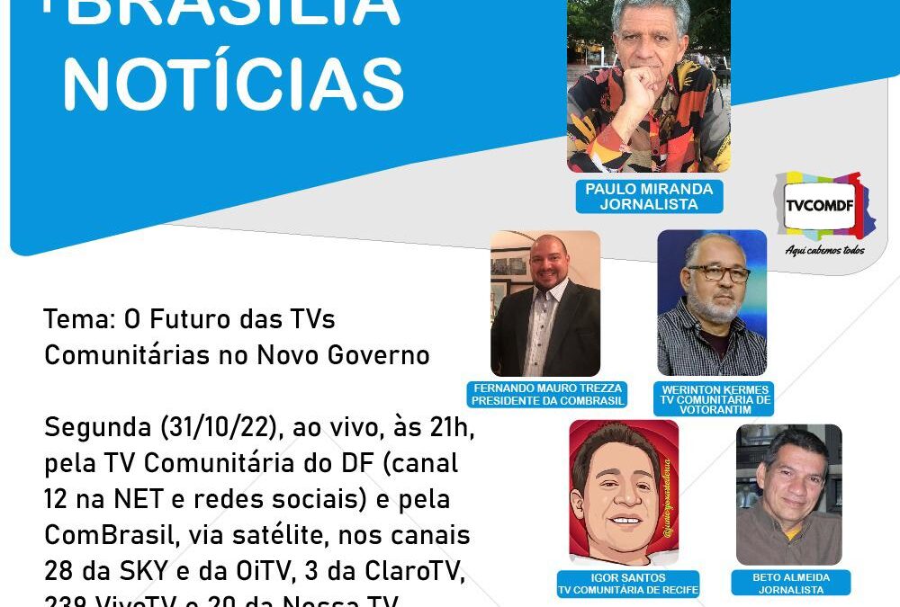 Debate de hoje, ao vivo, 21h: O futuro das TVs Comunitárias e o governo Lula