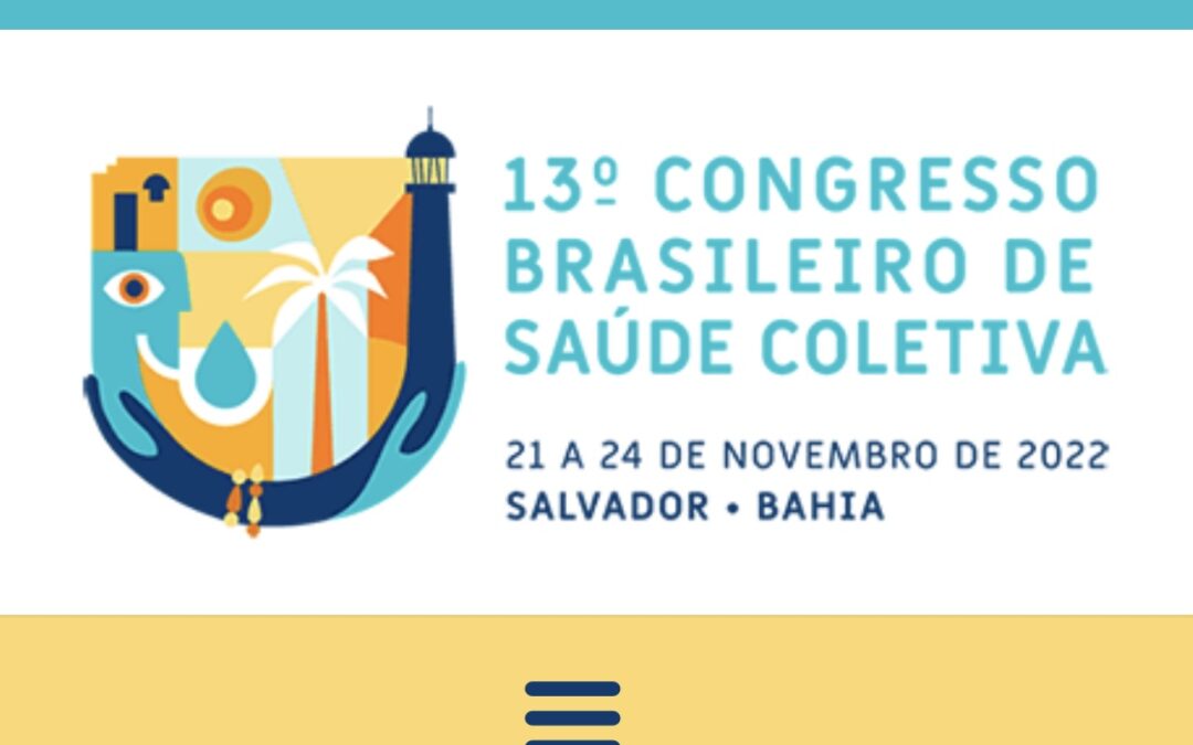 Já começou o 13º Congresso Brasileiro de Saúde Coletiva