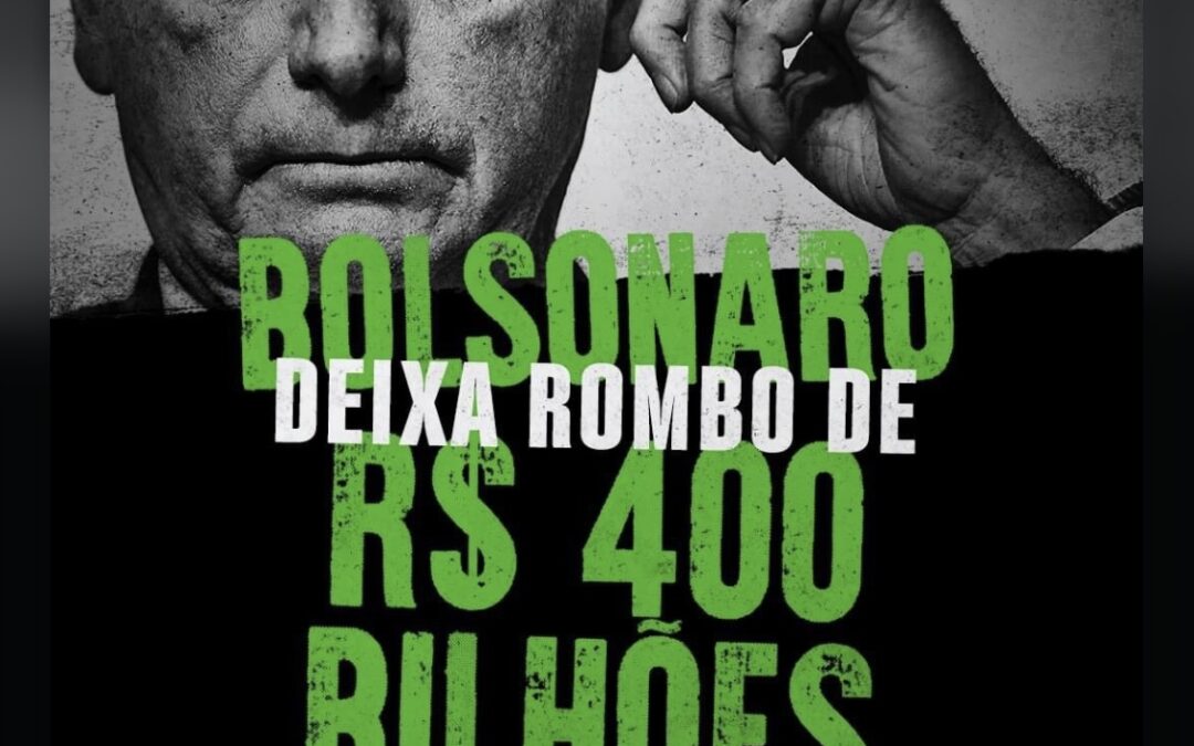 Ele implodiu o Brasil: O escandaloso rombo de R$ 400 bilhões deixado por Bolsonaro