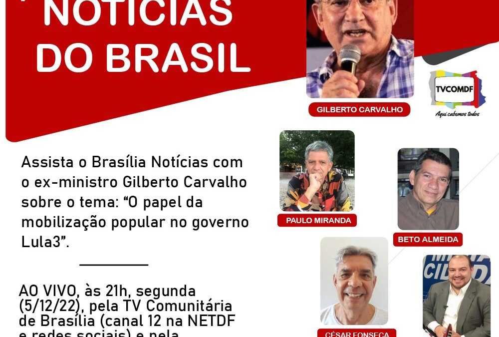 Gilberto Carvalho aponta o papel da mobilização popular no governo Lula 3