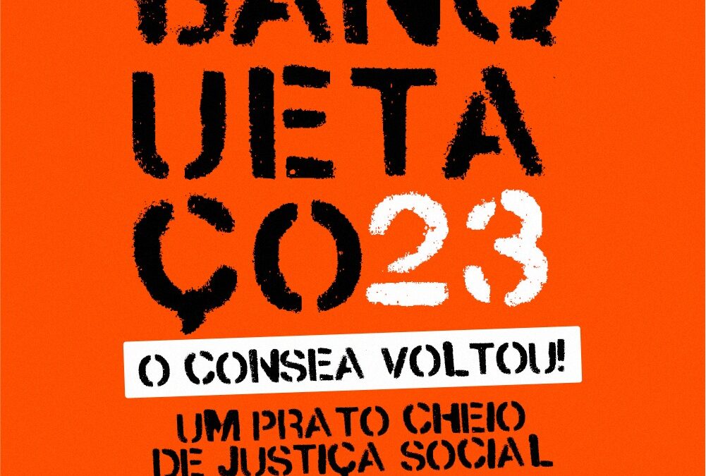 Banquetaço 2023 comemora a volta do Consea na Praça do Povo no SCS