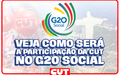 Saiba o que é o G20 Social e como será a atuação da CUT no evento