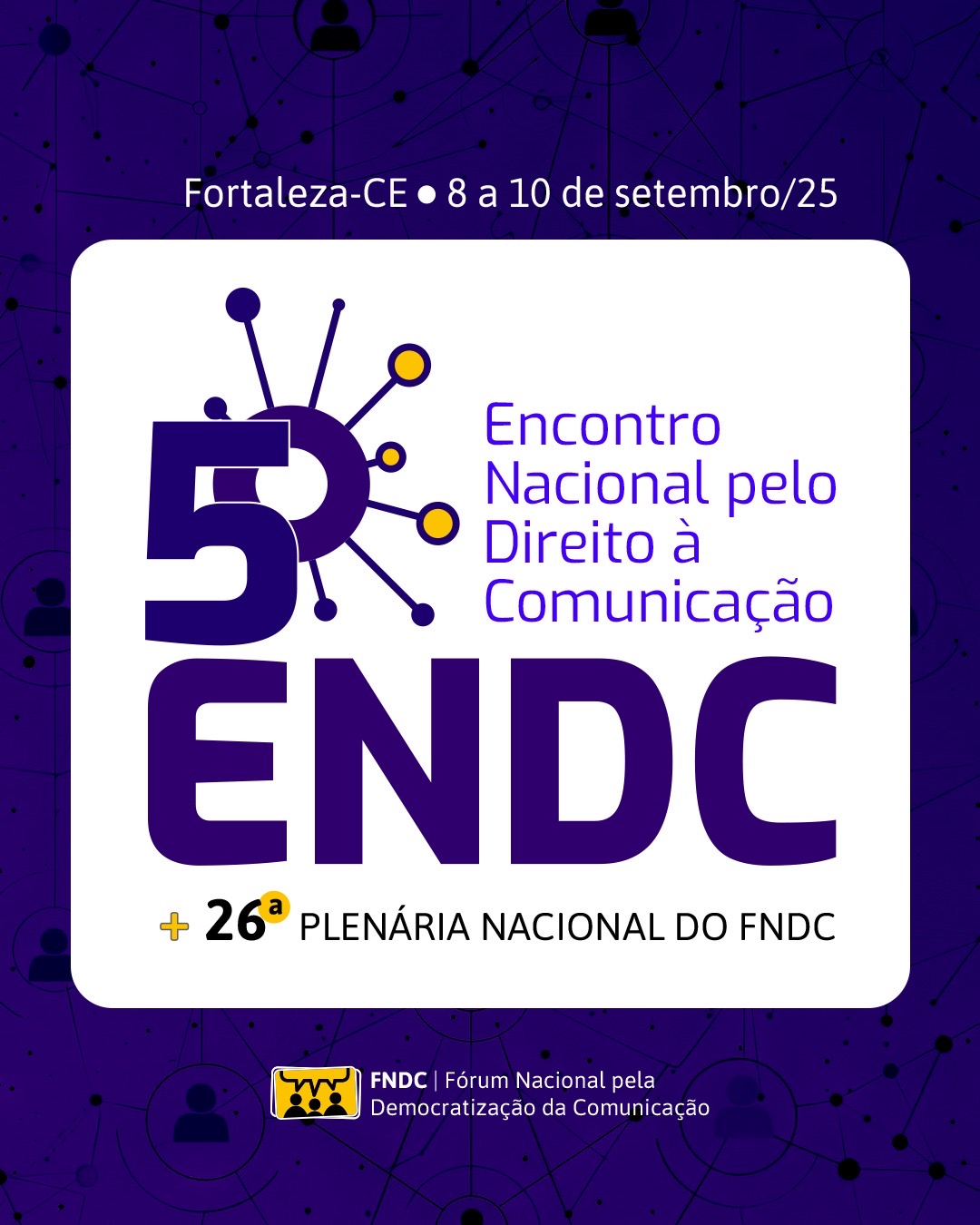 No momento, você está visualizando Vem aí o 5º Encontro Nacional pelo Direito à Comunicação do FNDC