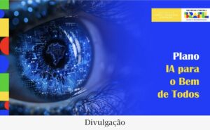 Leia mais sobre o artigo Projeto Brasil: o plano brasileiro de inteligência artificial
