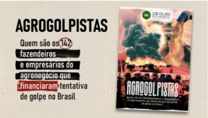 Leia mais sobre o artigo Estudo identifica 142 empresários do agronegócio envolvidos em tentativa de golpe