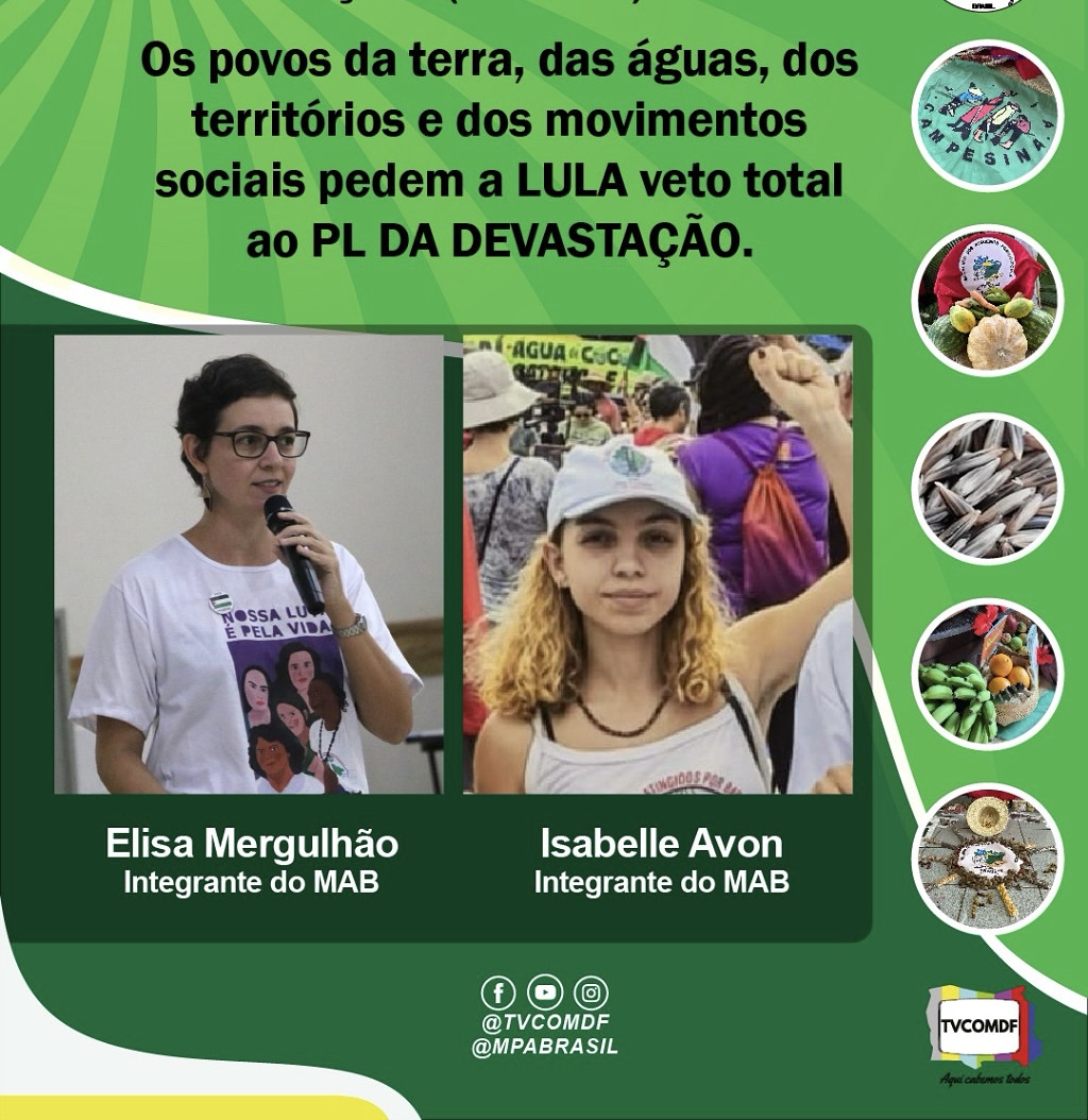 No momento, você está visualizando Povos da terra, águas, territórios e movimentos sociais pedem a Lula veto total ao PL de devastação