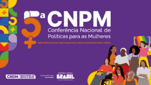 Leia mais sobre o artigo 5ª Conferência Nacional das Mulheres: CUT defenderá democracia e igualdade de gênero