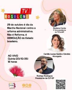 Leia mais sobre o artigo Reforma Administrativa no Congresso que mantém resquícios da PEC 32, do governo genocida Bolsonaro, é tema de debate no Rosilene TV