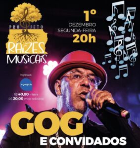 Leia mais sobre o artigo GOG no Projeto Raízes Musicais – 1º de dezembro, às 20h, no Teatro dos Bancários