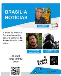 Leia mais sobre o artigo Bloco do Amor e Suvaco da Asa são atrações nas telas da TV Comunitária de Brasília