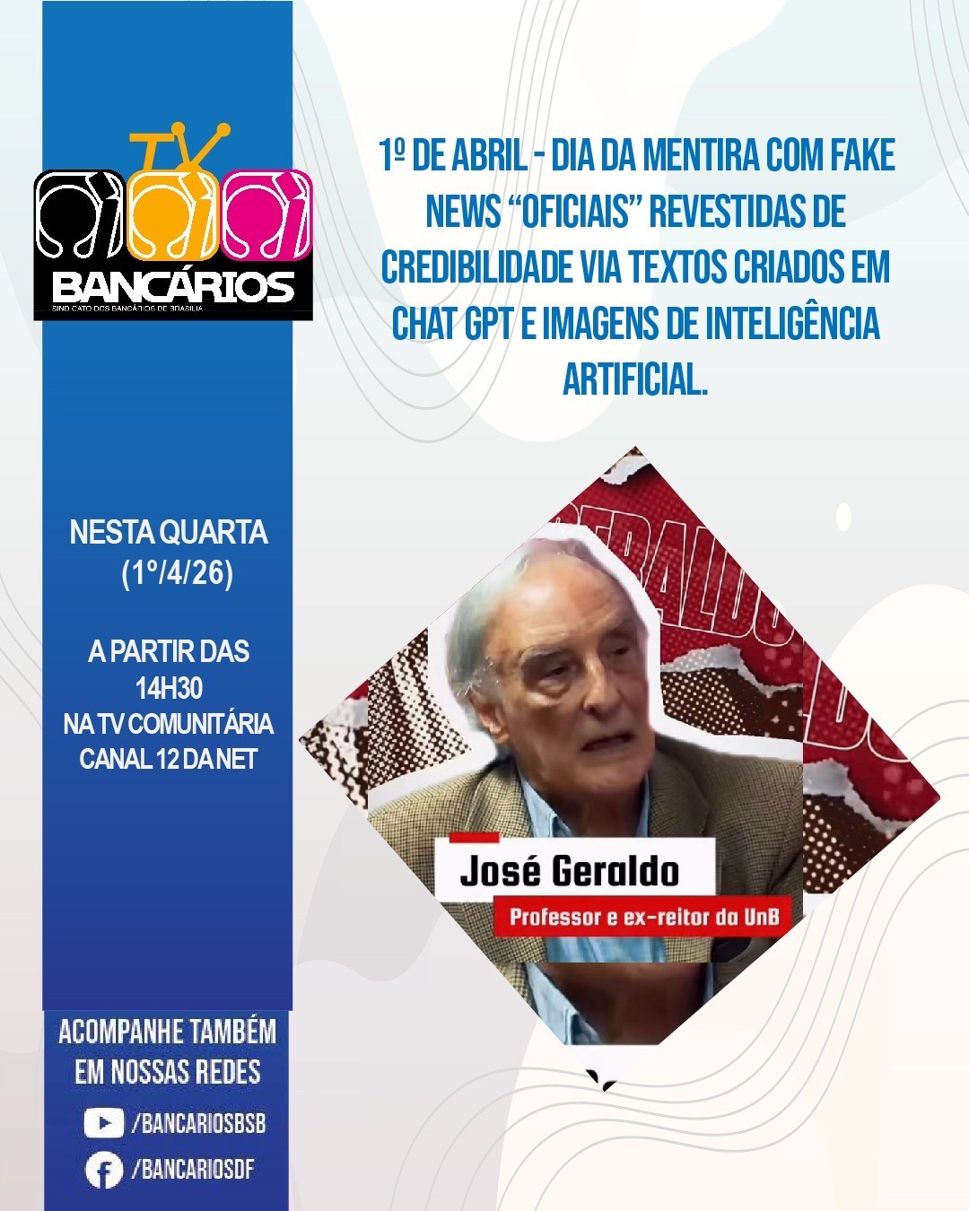 Leia mais sobre o artigo No dia 1º de abril – Dia da Mentira, o TV Bancários vai debater sobre as mentiras que circulam nas redes sociais e na política nacional e internacional