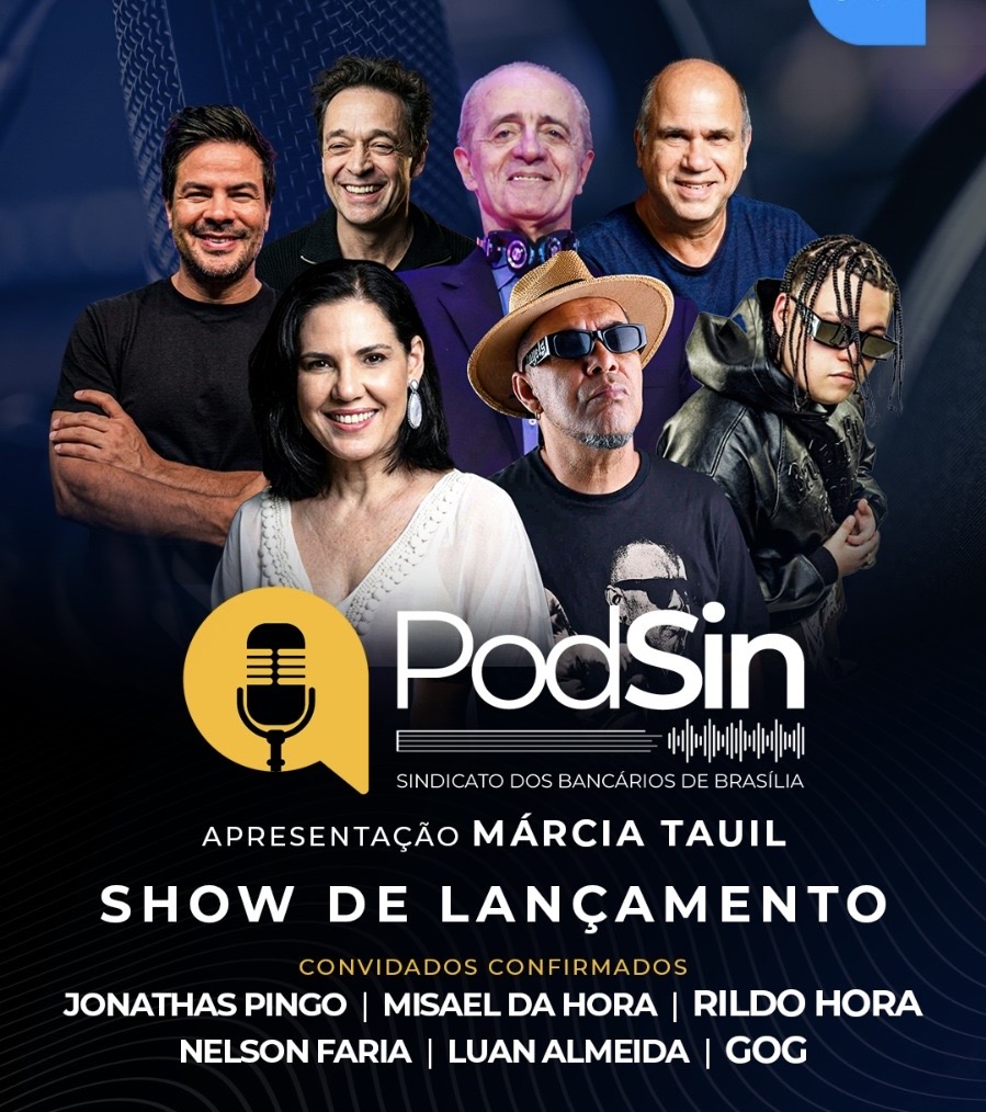 Leia mais sobre o artigo Márcia Tauil e Sindicato dos Bancários lançam “PodSin” com grande show e exibição de documentário em Brasília