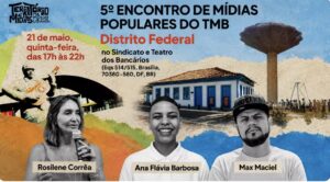 Leia mais sobre o artigo Brasília recebe dia 21 o 5º Encontro de Mídias Populares do Território Mídias Brasil