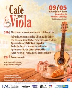 Leia mais sobre o artigo O “Café Som Viola chega à sua 3ª edição” neste sábado, dia 9 de maio, no Museu Vivo da Memória Candanga