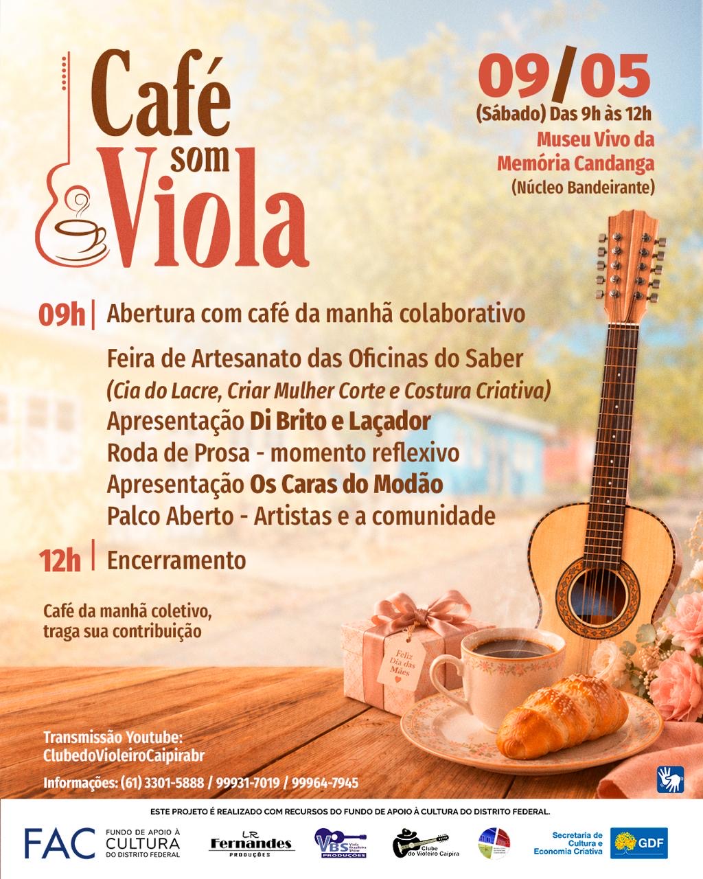 No momento, você está visualizando O “Café Som Viola chega à sua 3ª edição” neste sábado, dia 9 de maio, no Museu Vivo da Memória Candanga