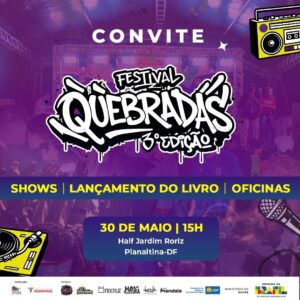 Leia mais sobre o artigo Festival Quebradas celebra a potência feminina e a cultura periférica em Planaltina