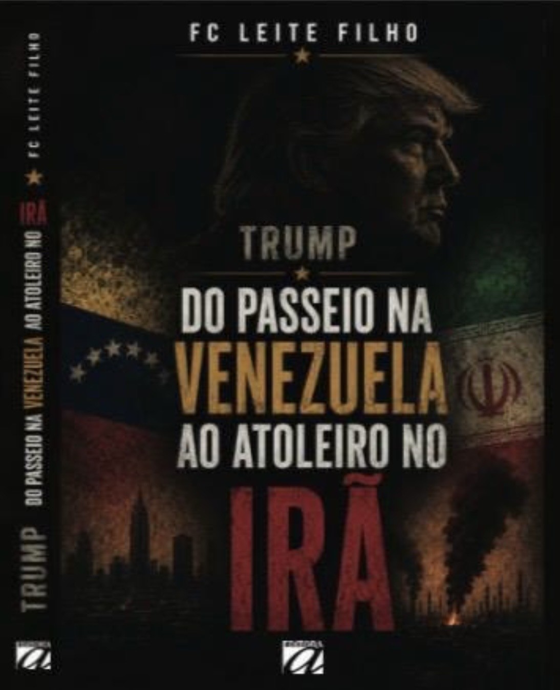 No momento, você está visualizando “Do Passeio na Venezuela ao Atoleiro no Irã”