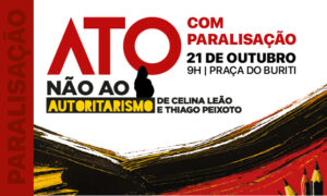 Leia mais sobre o artigo Sinpro convoca ato com paralisação no dia 21/10, na Praça do Buriti, contra o autoritarismo do governo Celina Leão